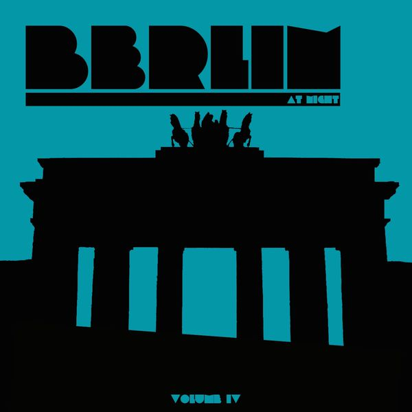 Berlin at Night, Vol. 4