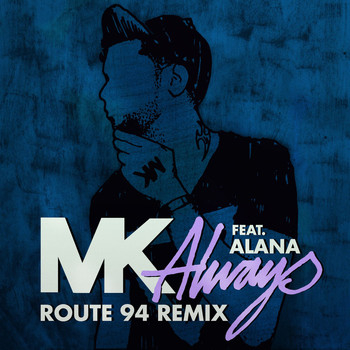 Always   [Route 94 Radio Edit]