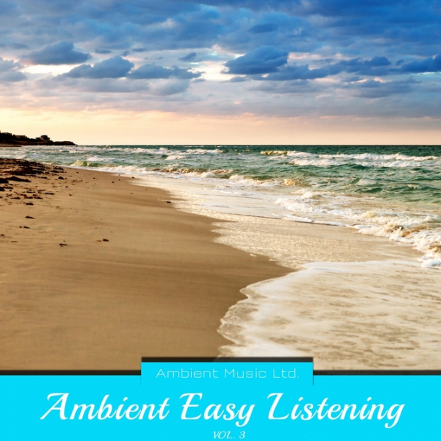 Ambient Easy Listening Vol. 3