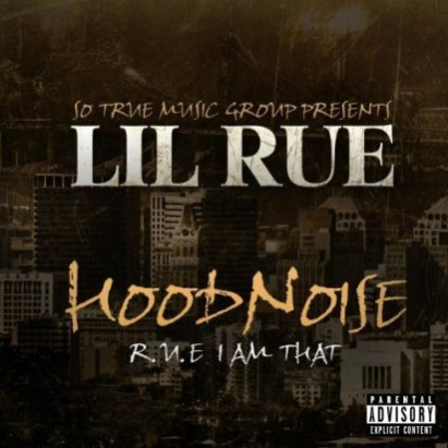 Hood Noise (R.U.E. I Am That)