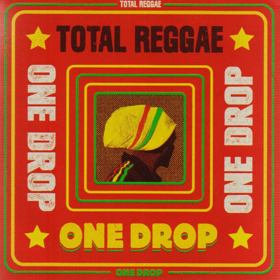 Total Reggae-One Drop