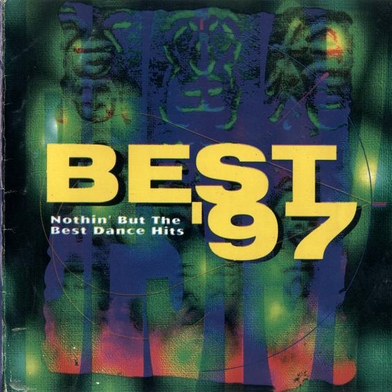 BEST '97:Nothin' But the Best Dance Hits 