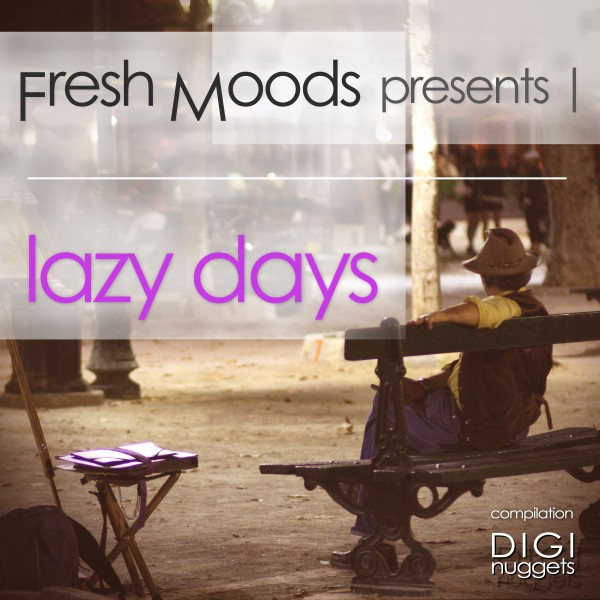Fresh Moods pres. Lazy Days