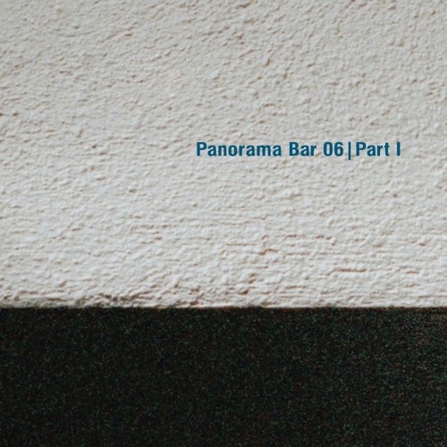 Panorama Bar 06 EP | Part I