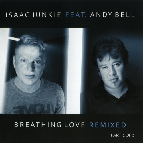 Breathing Love (Fly Tonight Isaac Junkie mix)