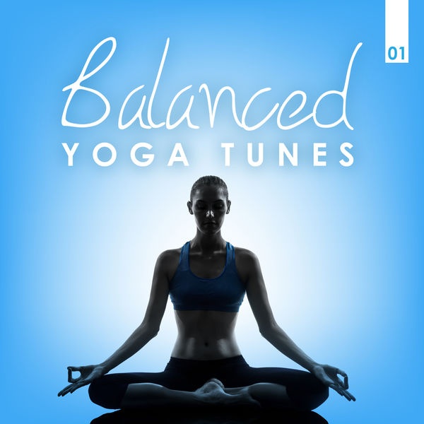 Balanced Yoga Tunes Vol. 1