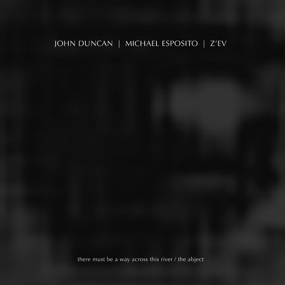 There Must Be A Way Across This River / The Abject