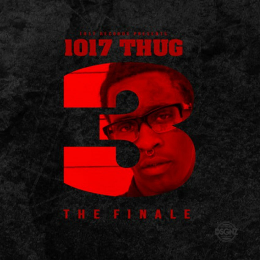 1017 Thug 3 the Finale