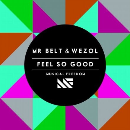 Feel So Good (Original Mix)