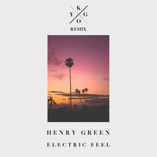 Electric Feel (Kygo Remix)