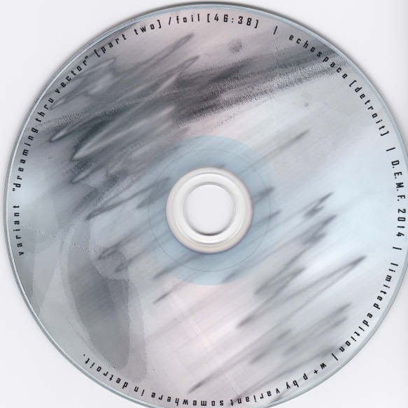 "dreaming thru vector" [part two] / foil