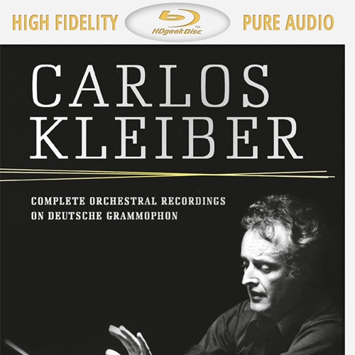 Carlos Kleiber: Complete Orchestral Recordings on Deutsche Grammophon