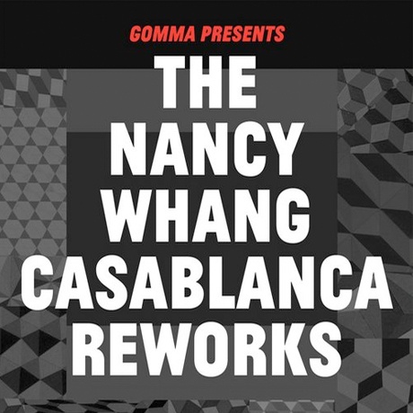 The Nancy Whang Casablanca Reworks