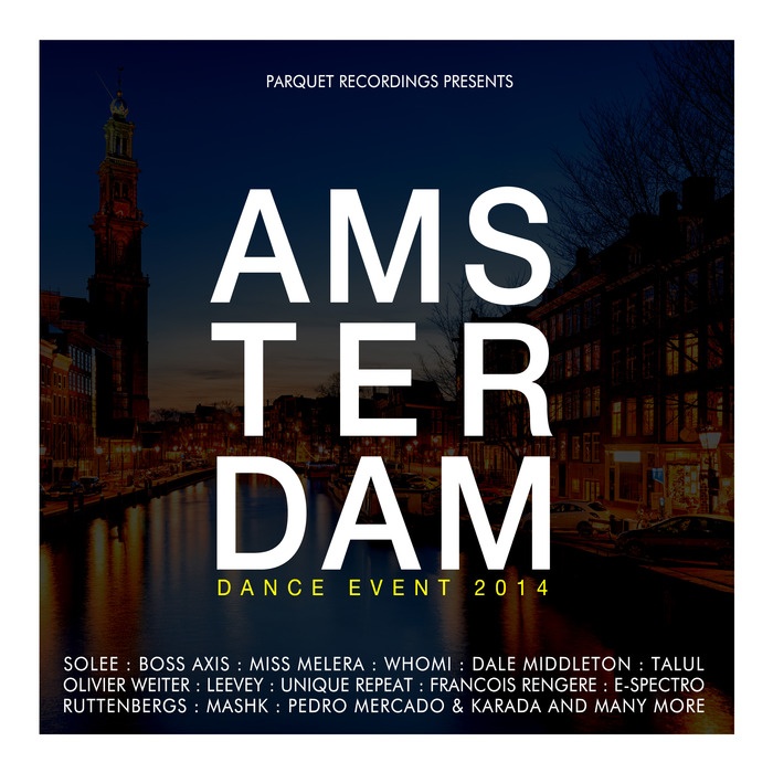 Parquet Recordings Presents Amsterdam Dance Event 2014