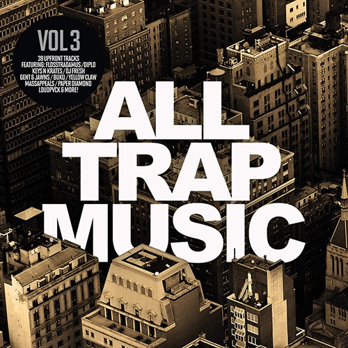 All Trap Music Vol.3 