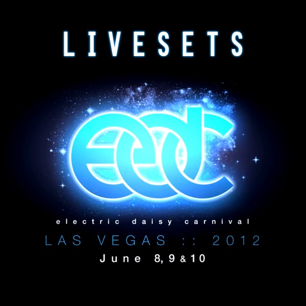 Live At Electric Daisy Carnival Las Vegas STREAM-06-22-2014