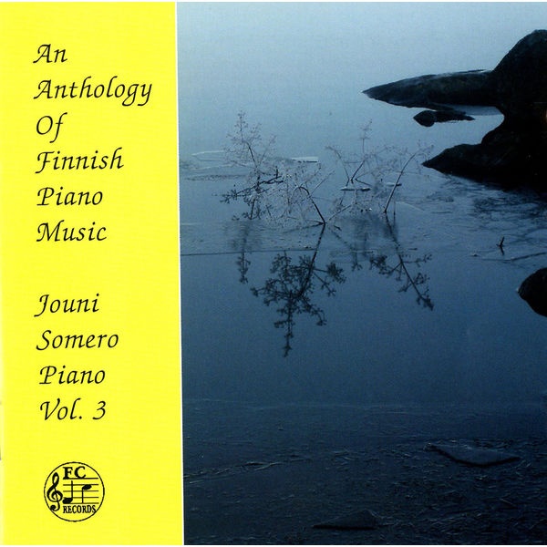 An Anthology of Finnish Piano Music, Vol. 3