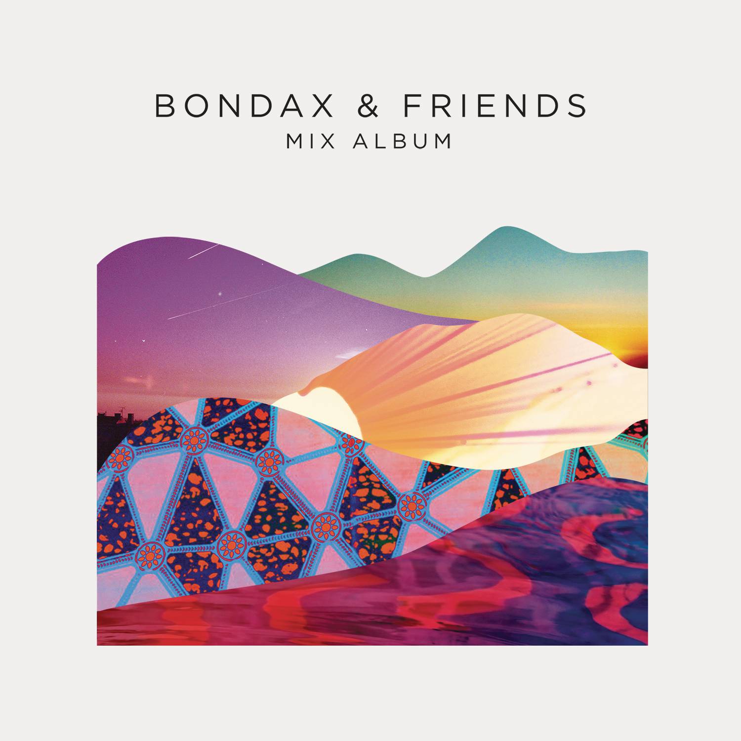 Bondax & Friends - The Mix Album (Continuous Mix)