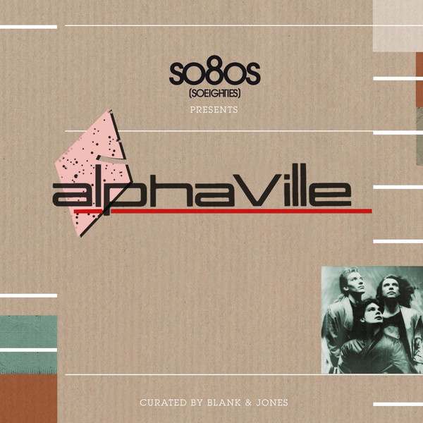 So80S Presents Alphaville (Curated By Blank & Jones)