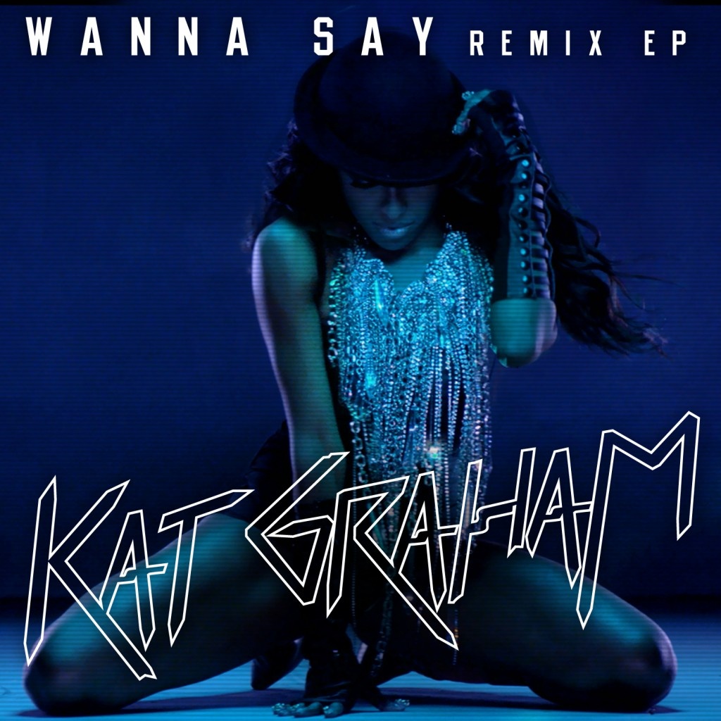 Wanna Say (Remixes)