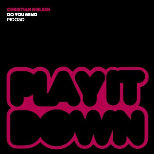 Do You Mind (Original Mix)
