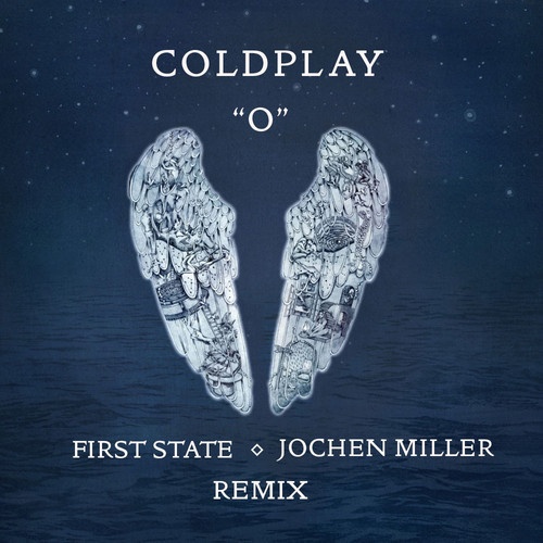 O (First State & Jochen Miller Remix)