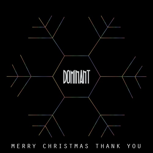DOMINANT the 1st 'Merry christmas, Thank you'