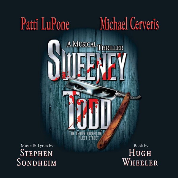 Sweeney Todd: The Demon Barber of Fleet Street (2005 Broadway Revival Cast - With New Orchestrations by Sarah Travis)