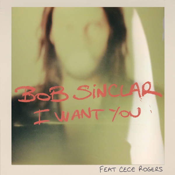 I Want You (Radio Edit) [feat. CeCe Rogers]