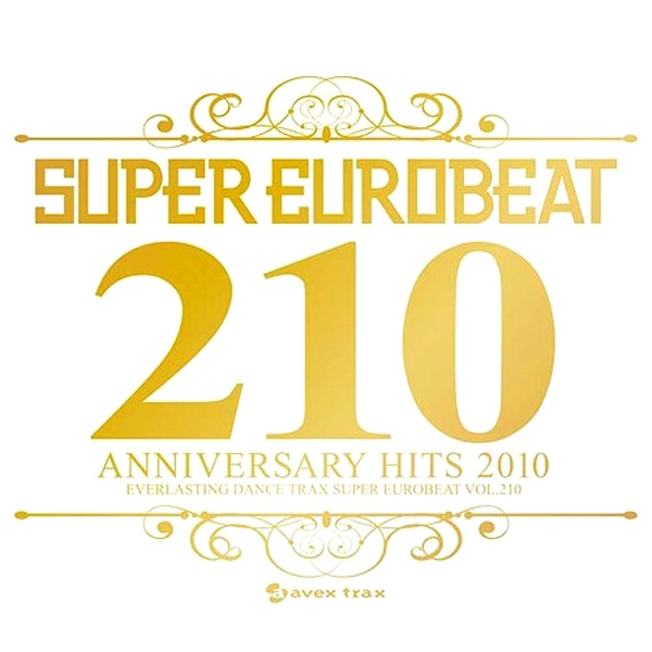 Super Eurobeat Vol. 210 - Anniversary Hits 2010