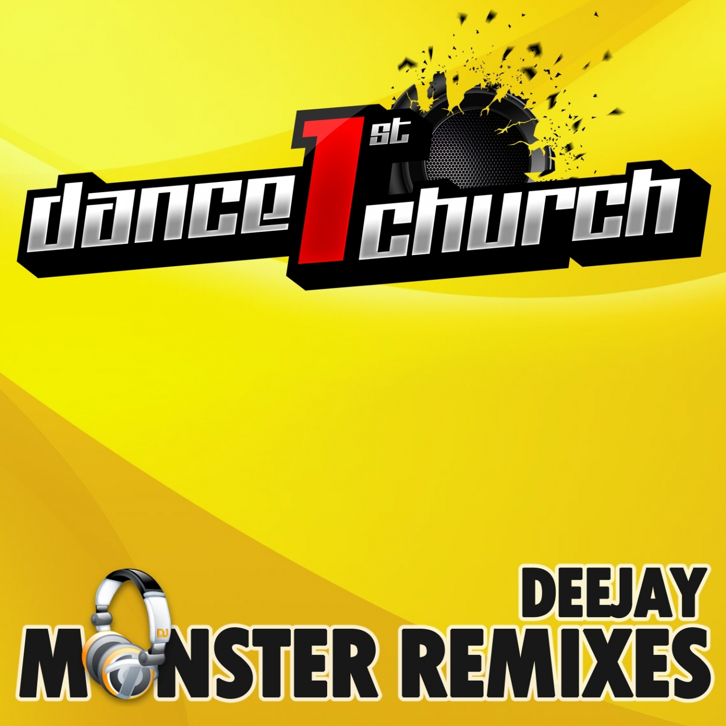 Dance 1St Church - Deejay Monster Remixes Vol. 1