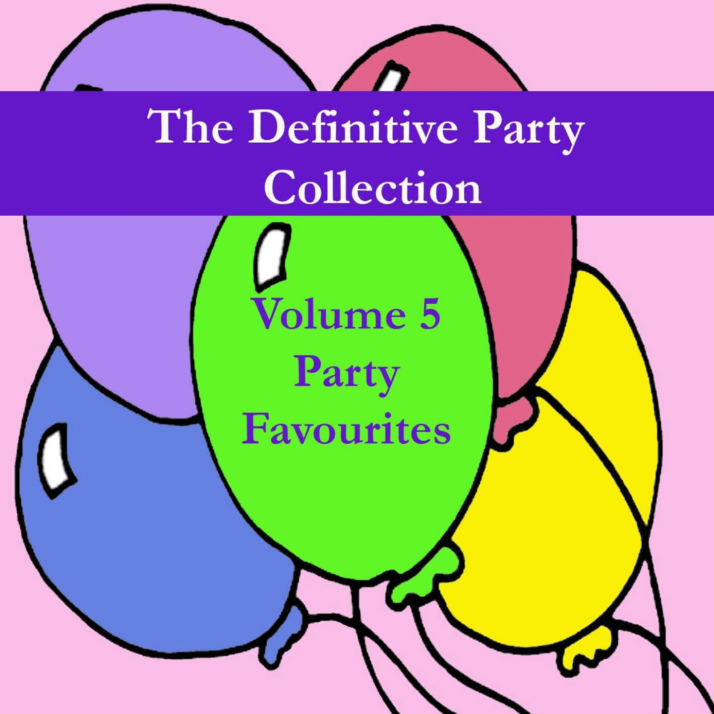 The Definitive Party Collection, Vol. 5 - Party Favourites