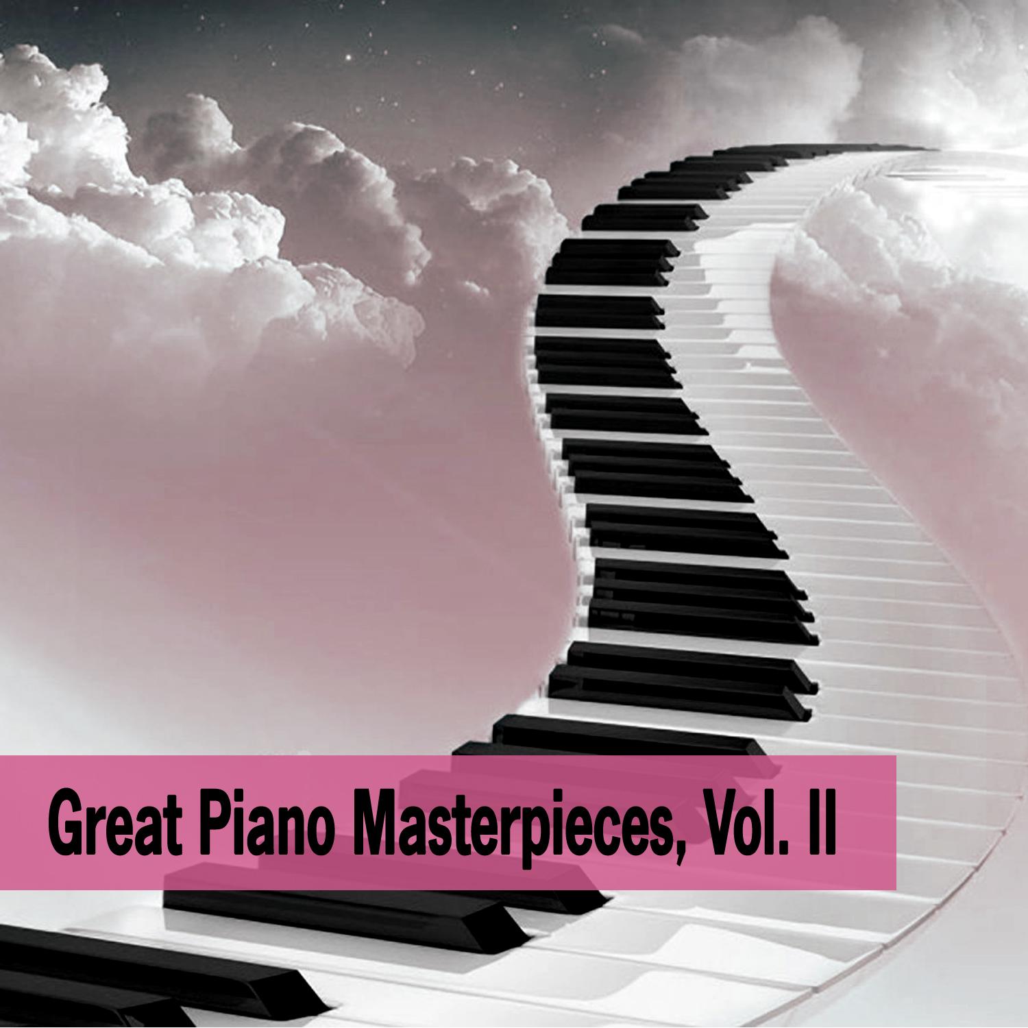 Great Piano Masterpieces, Vol. II