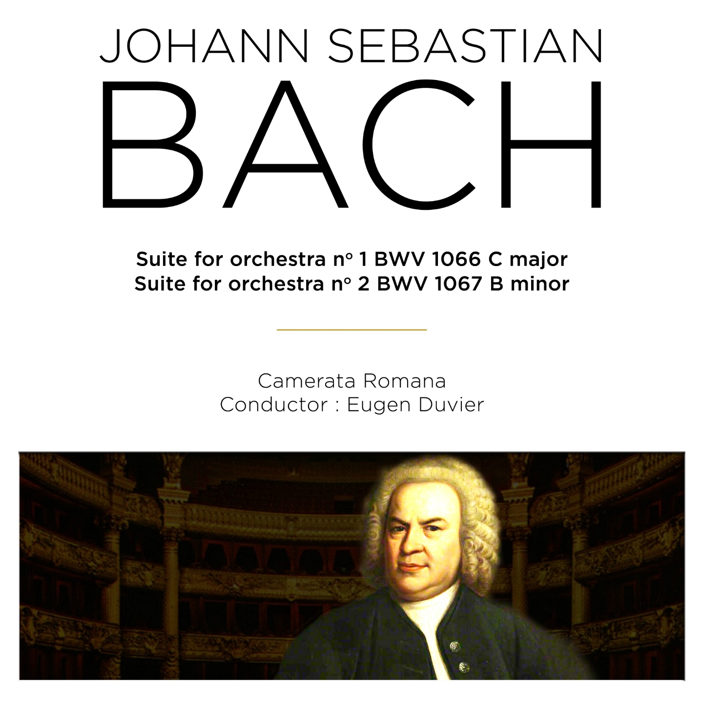 Bach: Suites for Orchestra No. 1, BWV 1066 & No. 2, BWV 1067