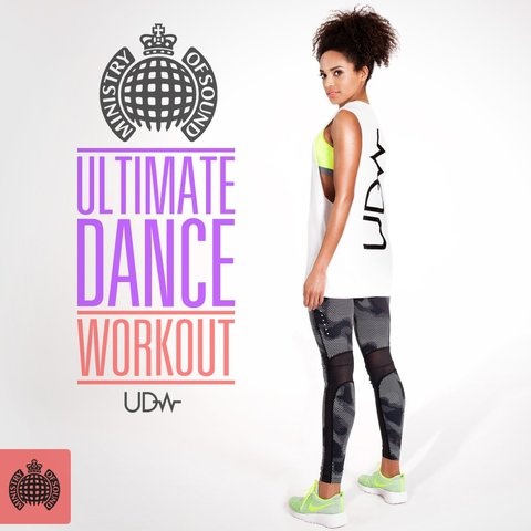 Ultimate Dance Workout - Ministry of Sound