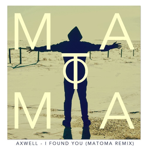 I Found U (Matoma Remix)