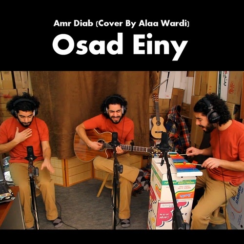 Osad Einy (Cover By Alaa Wardi)
