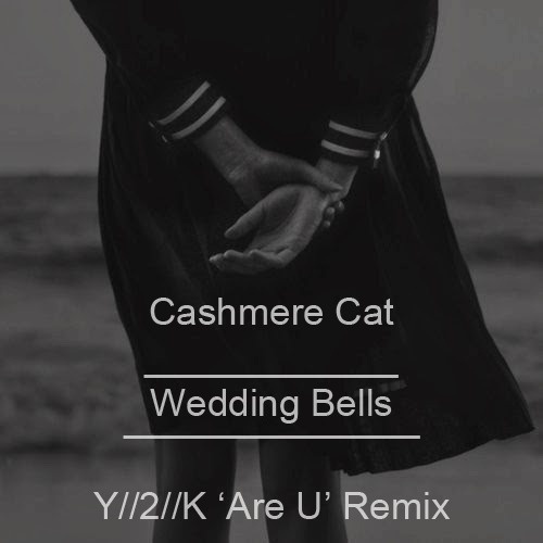 Wedding Bells (Y//2//K 'Are U' Remix)