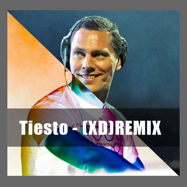 Tiesto vs XD REMIX
