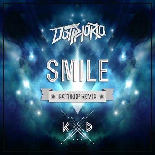 Smile (Katdrop Remix)