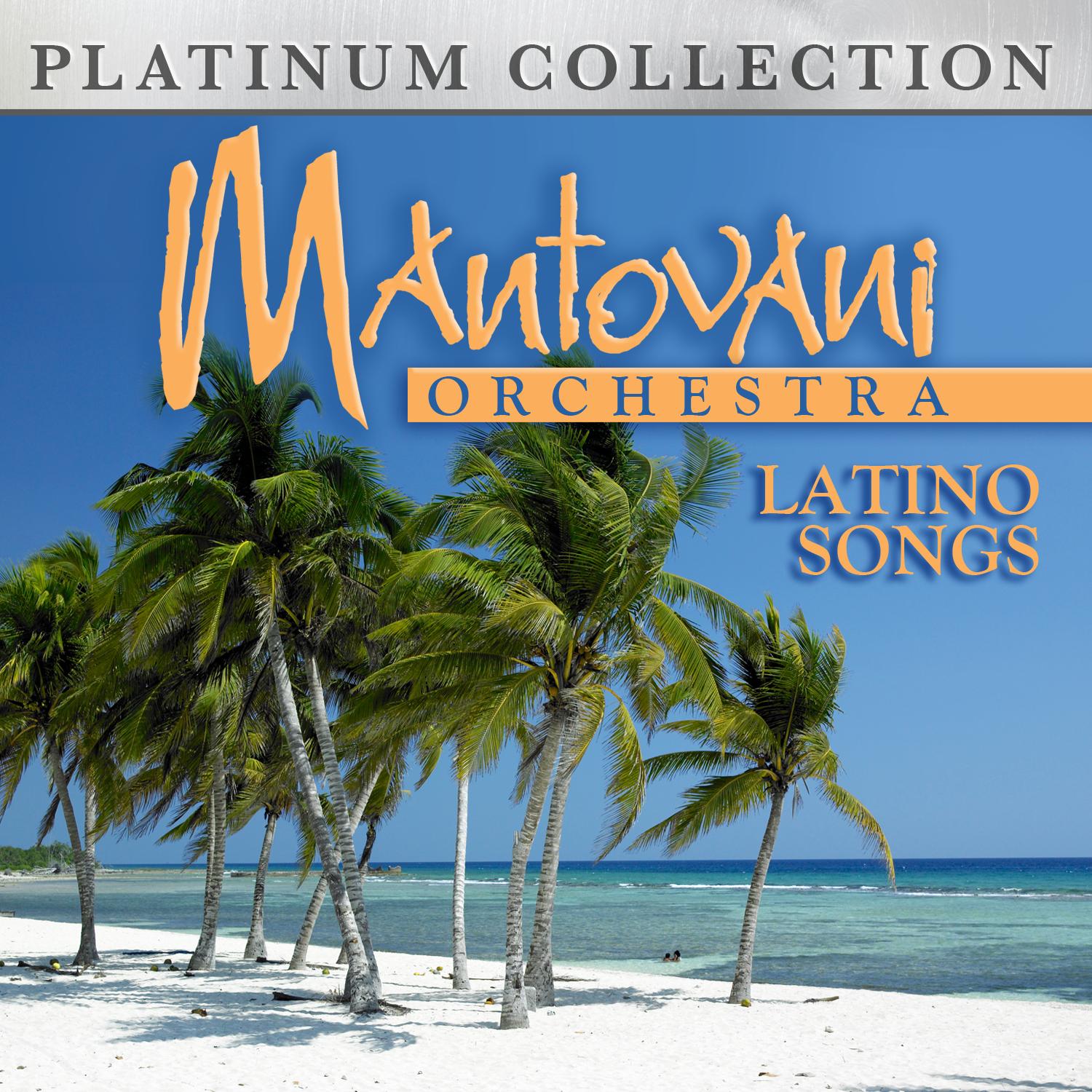 Mantovani Orchestra - Latino Songs
