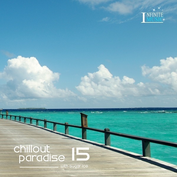 Chillout Paradise Volume 015