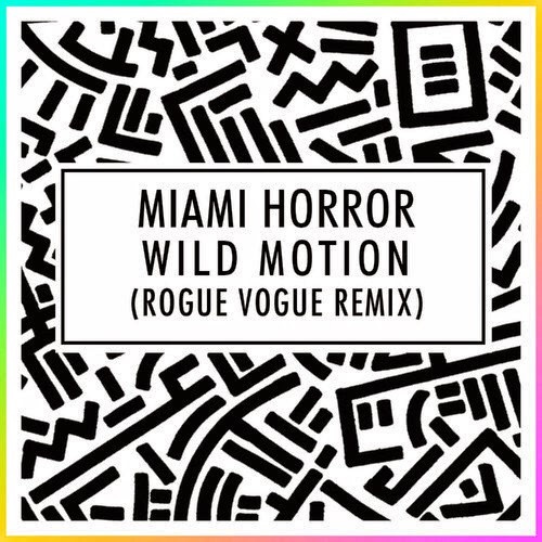 Wild Motion (Rogue Vogue Remix)