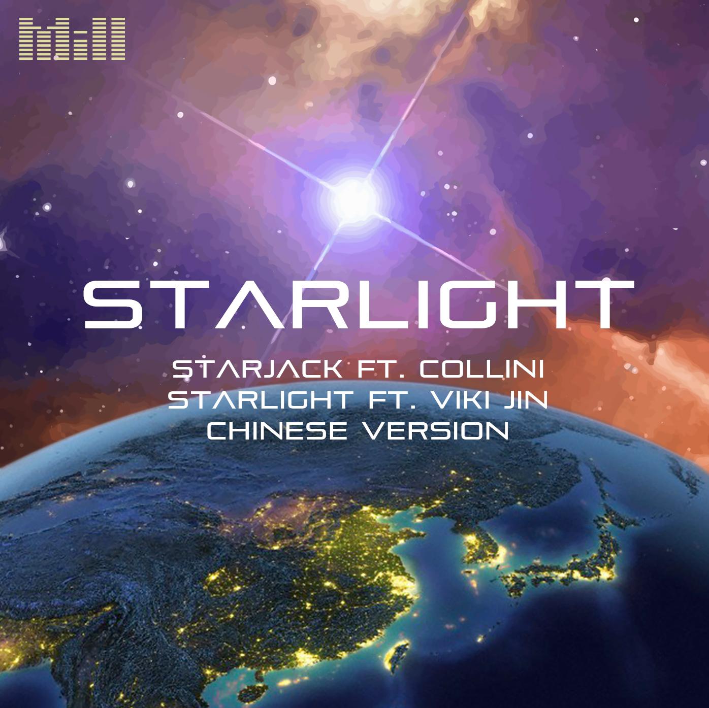 Starjack & Collini ft. ViKi JiN - Starlight (Chinese Vesion)