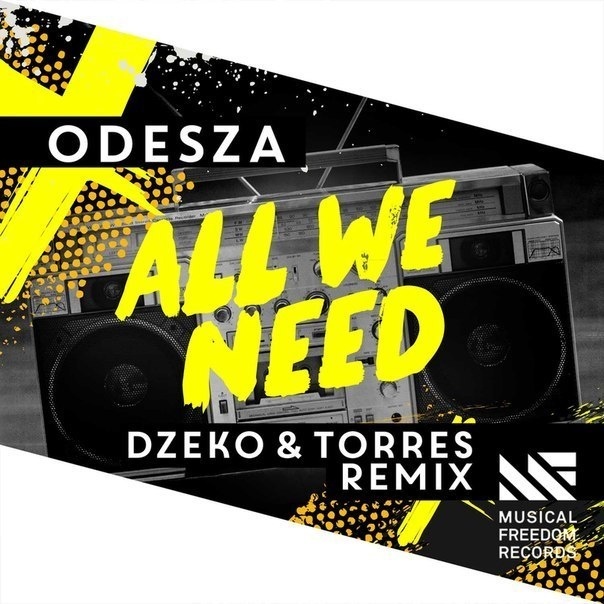 All We Need (Dzeko & Torres Remix)