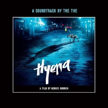 Hyena (A Soundtrack By The The)