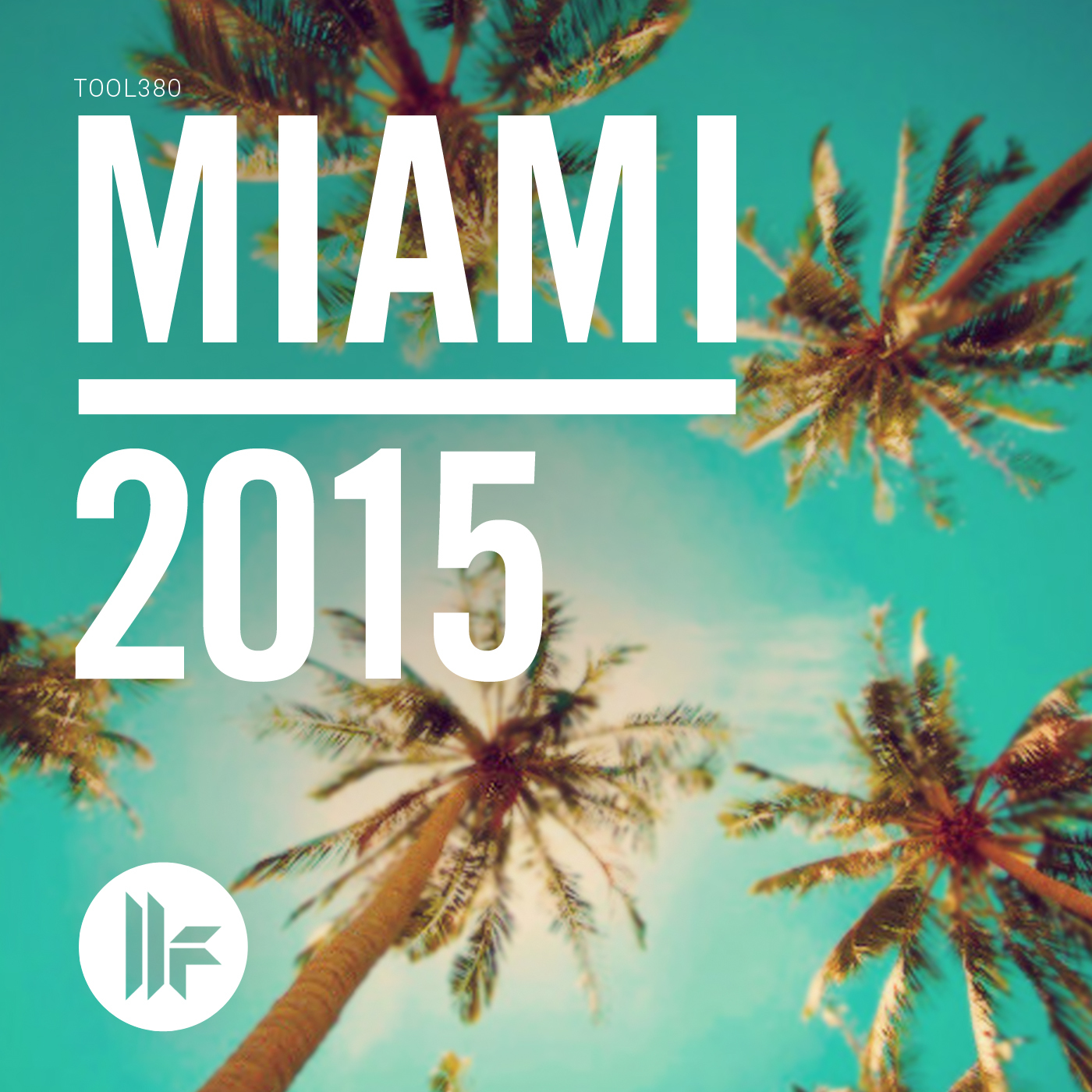 Toolroom Miami 2015 (Poolside Mix)