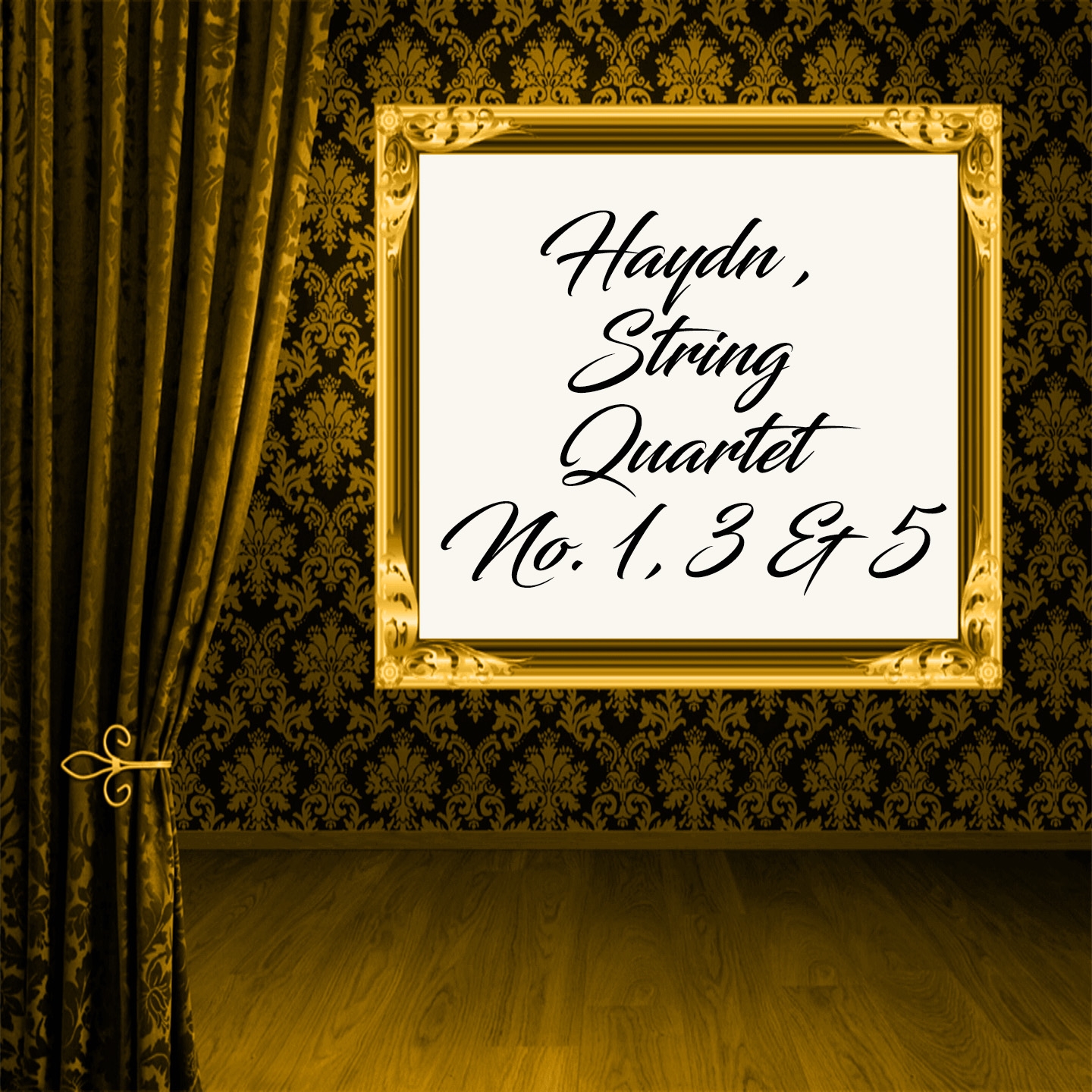 Haydn: String Quartets Nos. 1, 3 & 5