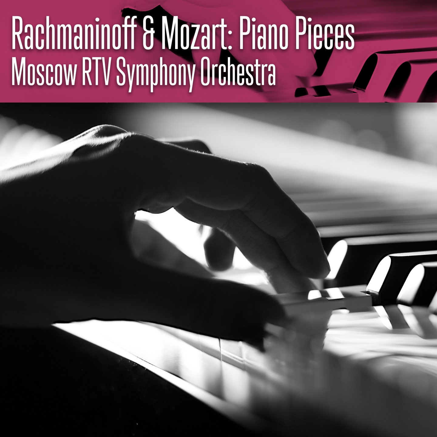 Rachmaninoff & Mozart: Piano Pieces