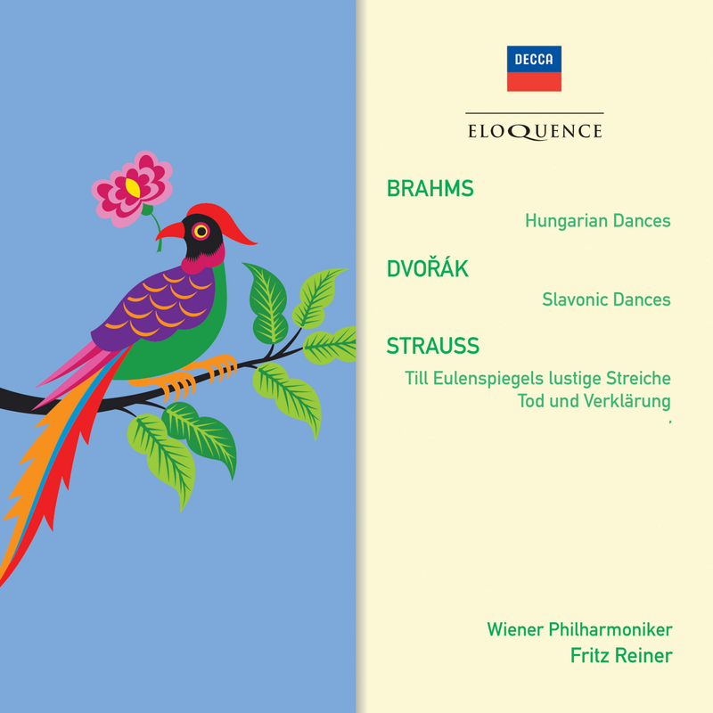 Brahms: Hungarian Dances; Dvorak: Slavonic Dances; R. Strauss: Tod und Verklarung; Till Eulenspiegel